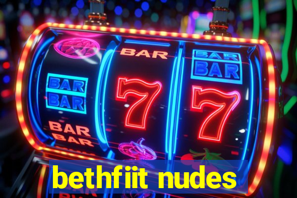 bethfiit nudes